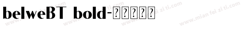 belweBT bold字体转换